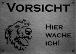 Edelstahl Warnschild Irischer Wolfshund VORSICHT Hier wache ich!